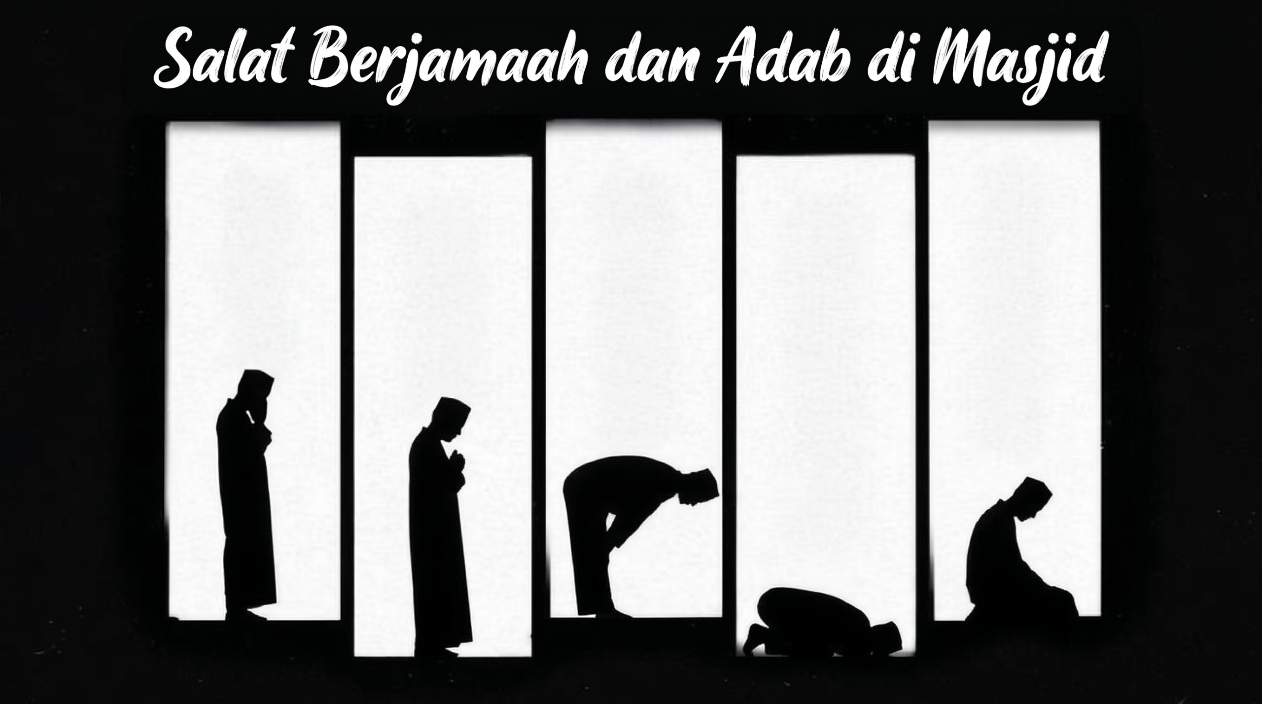 Salat Berjamaah dan Adab di Masjid
