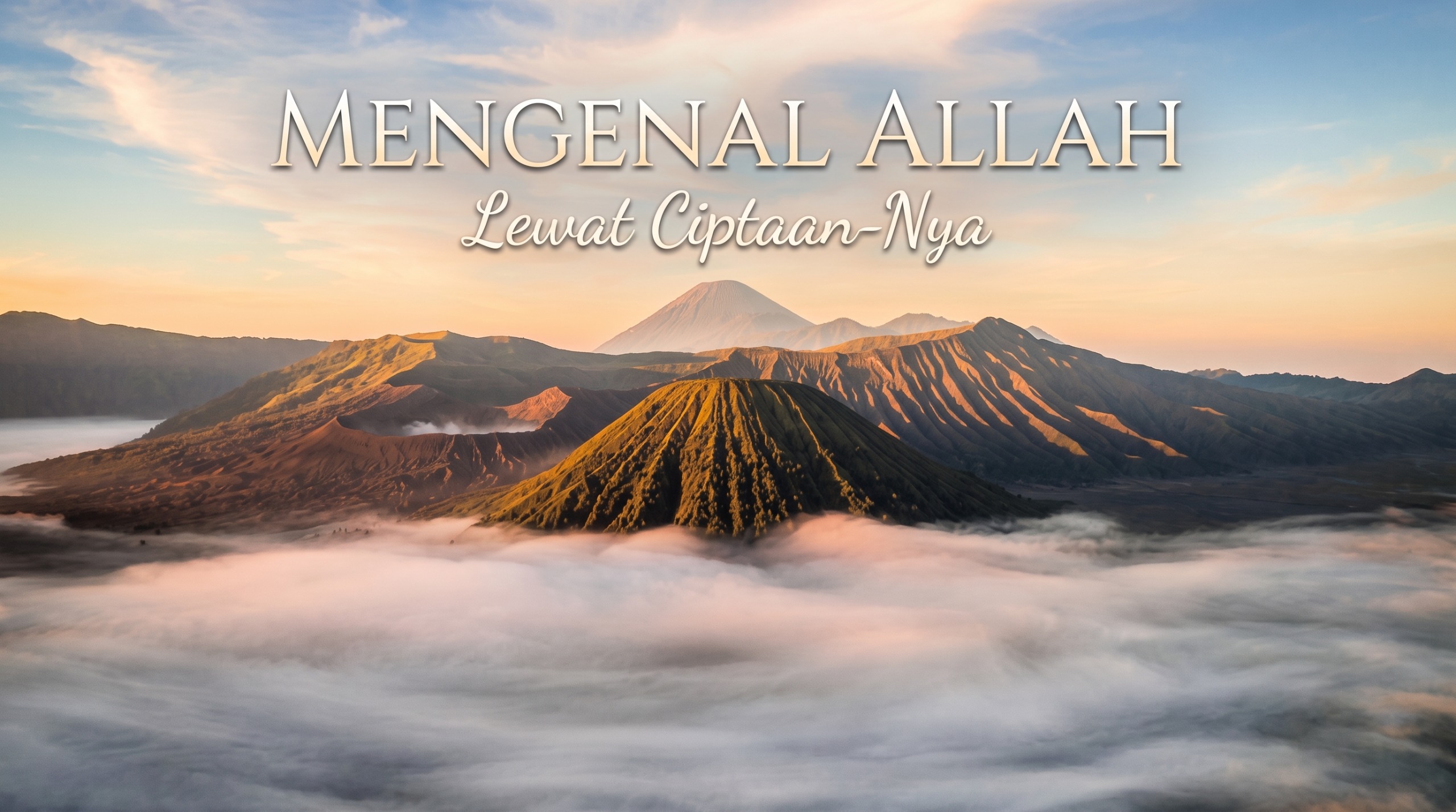 Mengenal Allah Lewat Ciptaan-Nya